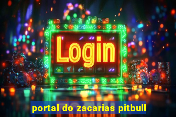 portal do zacarias pitbull