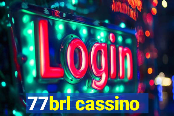 77brl cassino