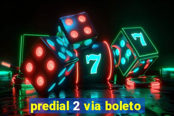 predial 2 via boleto