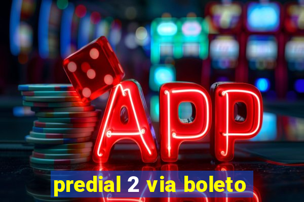 predial 2 via boleto