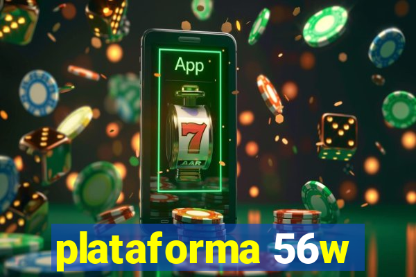 plataforma 56w