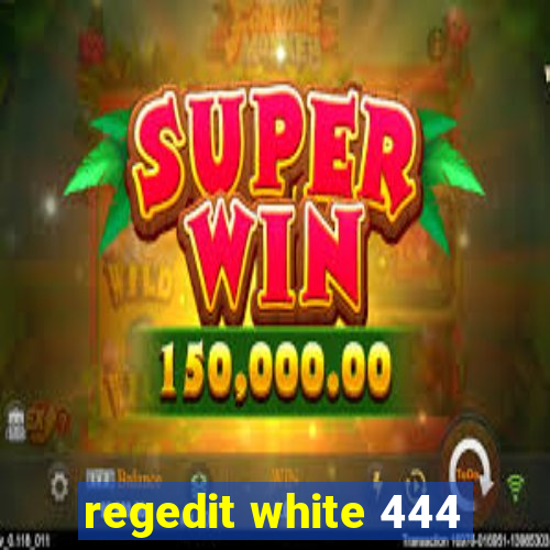 regedit white 444