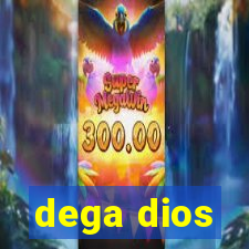 dega dios