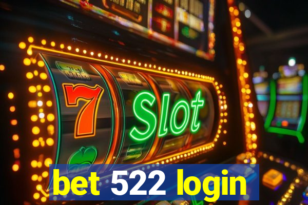 bet 522 login