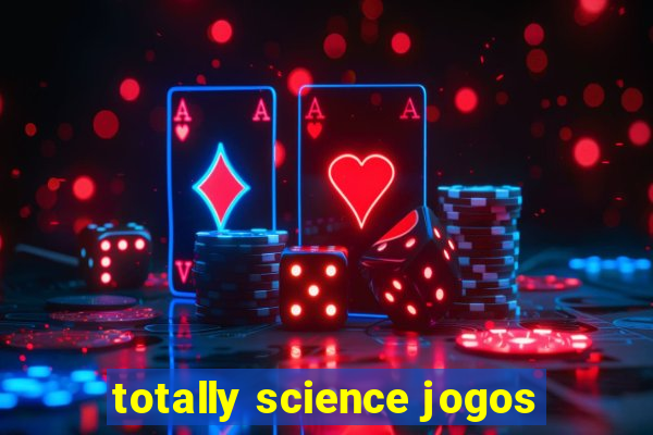 totally science jogos