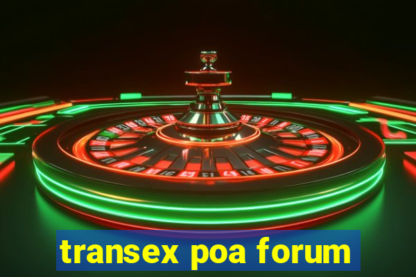 transex poa forum