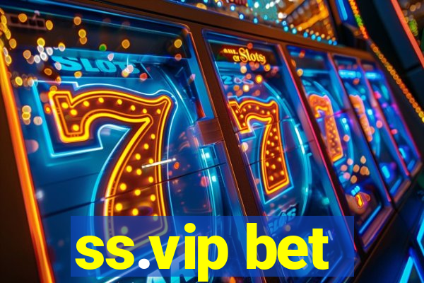 ss.vip bet