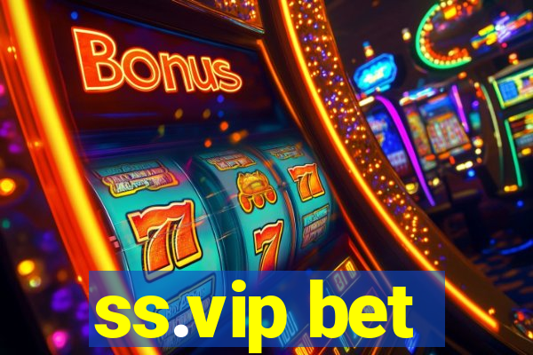 ss.vip bet