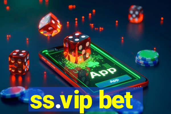 ss.vip bet