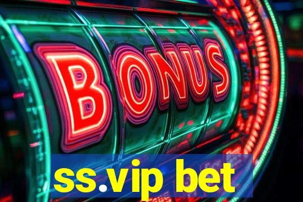 ss.vip bet