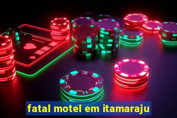 fatal motel em itamaraju