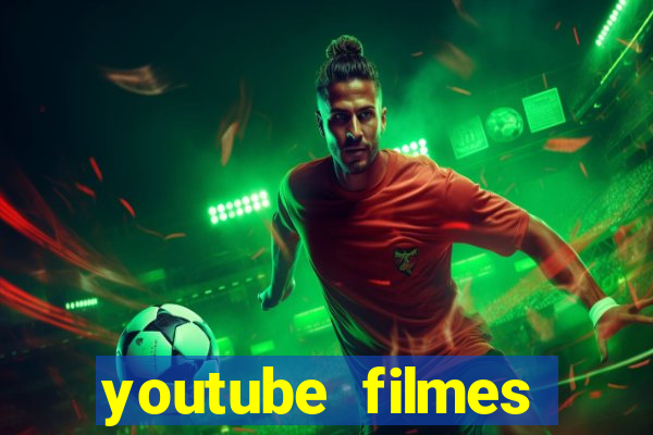 youtube filmes completos dublados gratis faroeste antigos