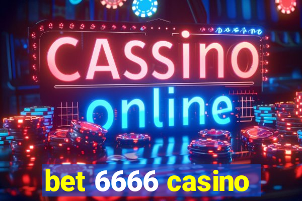 bet 6666 casino