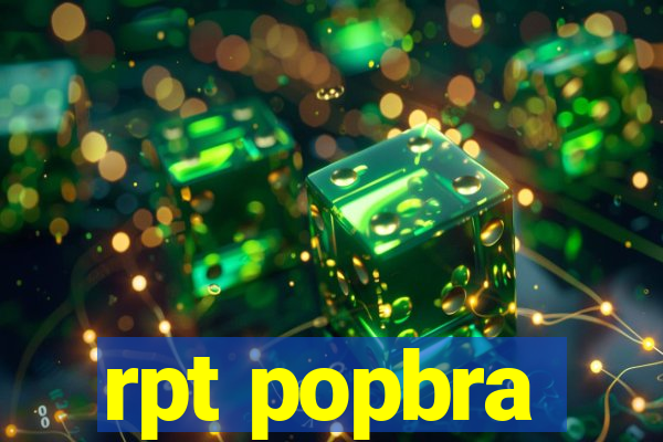 rpt popbra