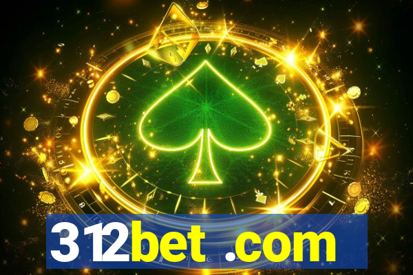 312bet .com