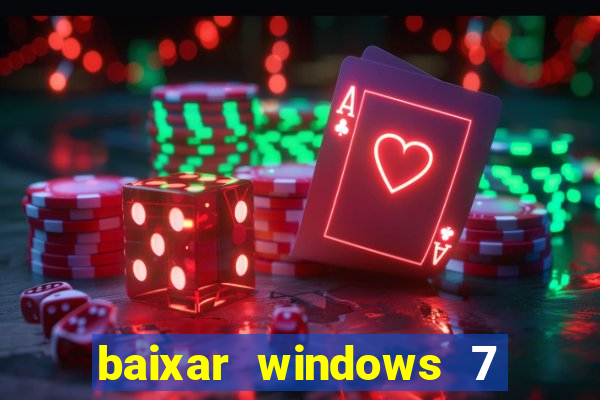 baixar windows 7 ultimate 64 bits com todos os drivers