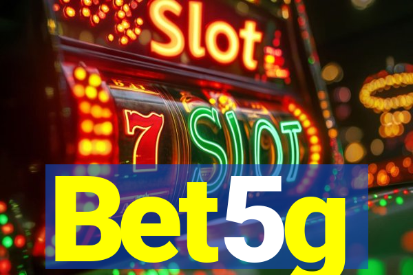 Bet5g