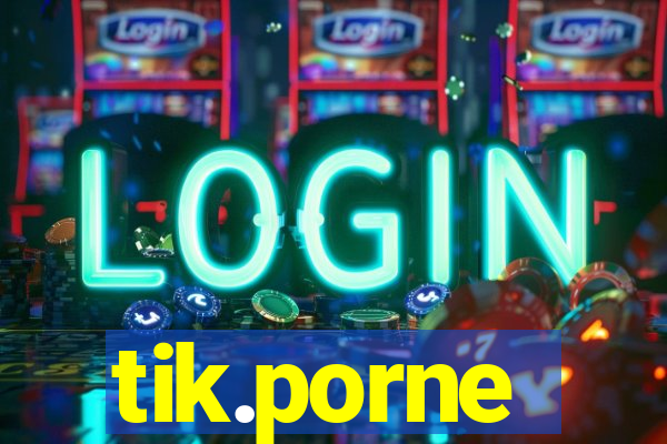 tik.porne