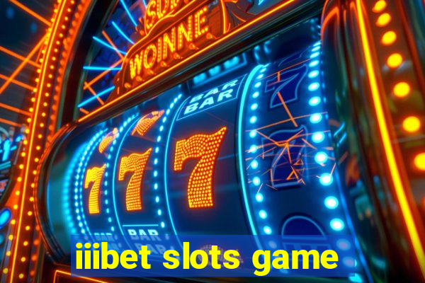 iiibet slots game