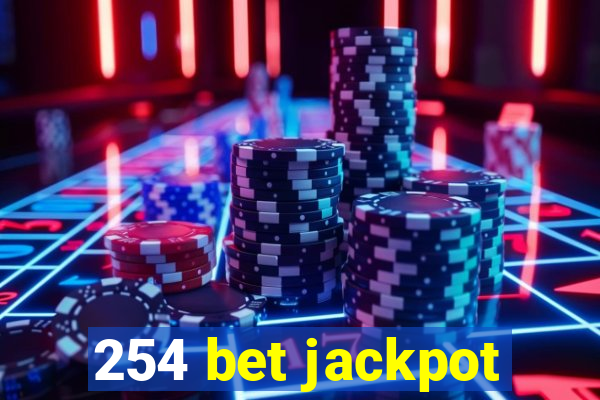 254 bet jackpot