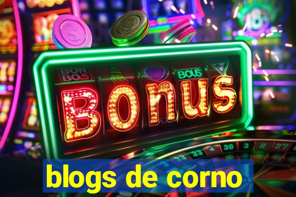 blogs de corno