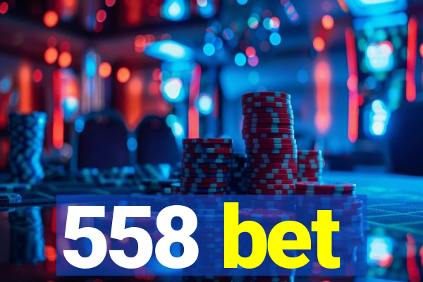 558 bet