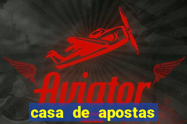 casa de apostas com pagamento antecipado