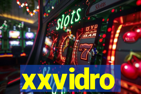 xxvidro