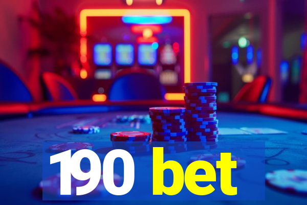 190 bet