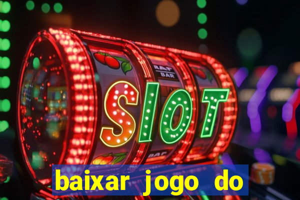 baixar jogo do tigrinho demo