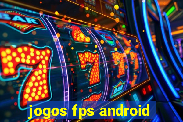 jogos fps android