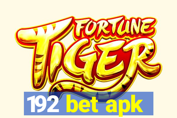 192 bet apk