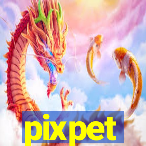 pixpet