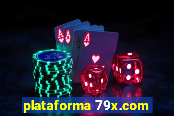 plataforma 79x.com