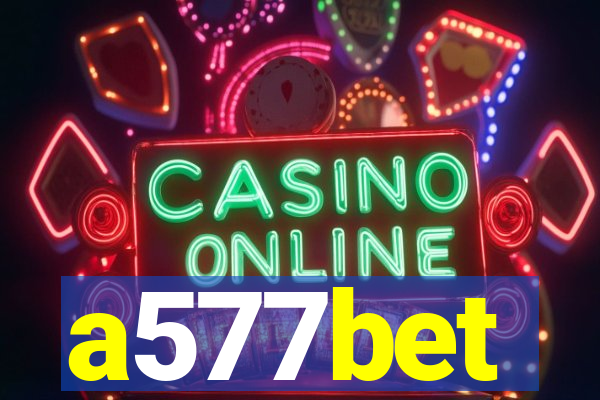 a577bet