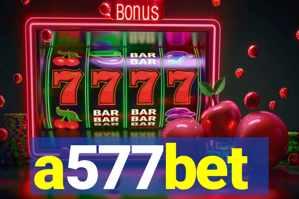 a577bet