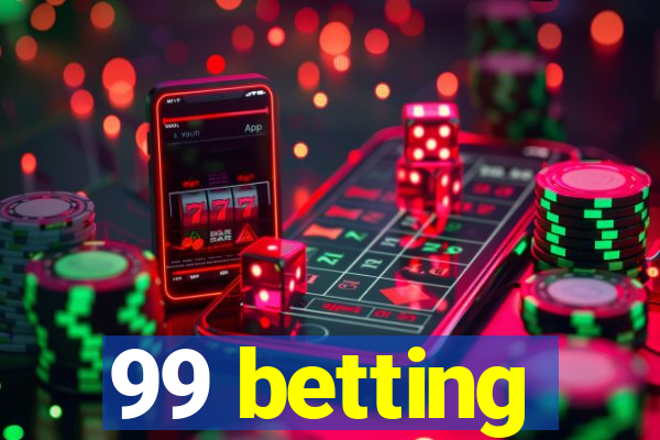 99 betting