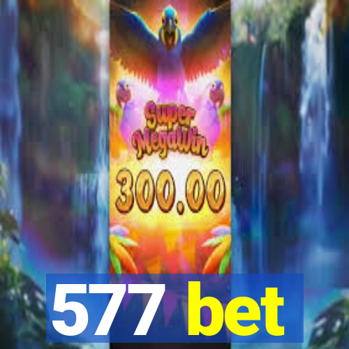 577 bet