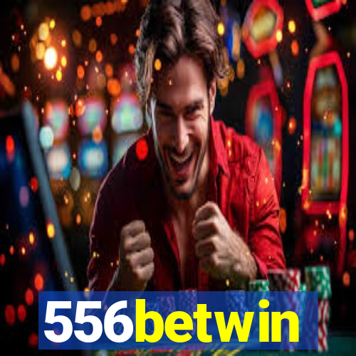 556betwin