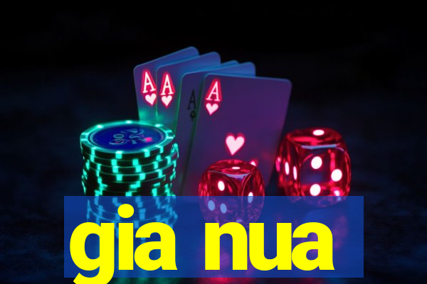 gia nua