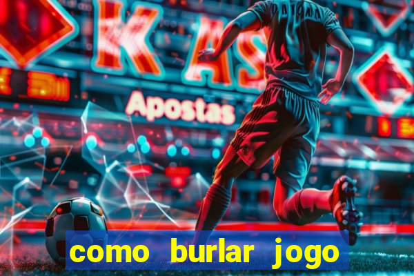 como burlar jogo do tigre