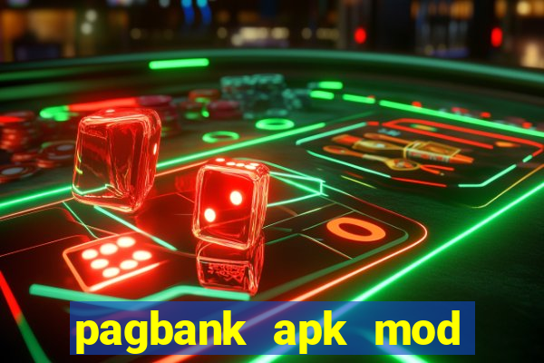 pagbank apk mod dinheiro infinito