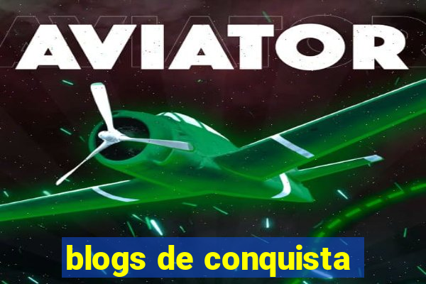 blogs de conquista