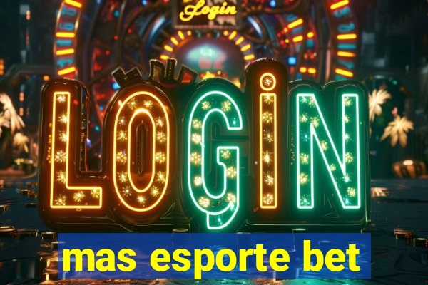 mas esporte bet