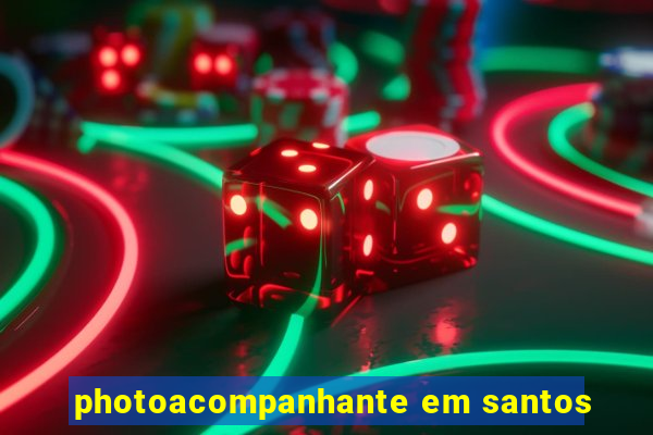 photoacompanhante em santos