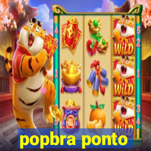 popbra ponto