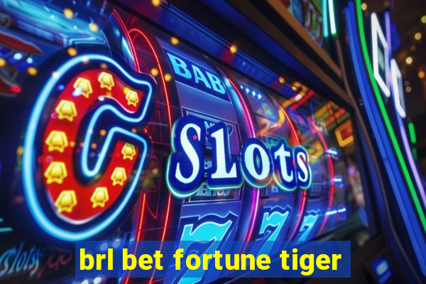 brl bet fortune tiger