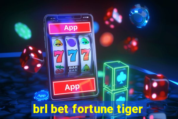 brl bet fortune tiger