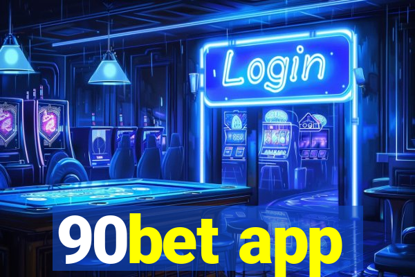 90bet app