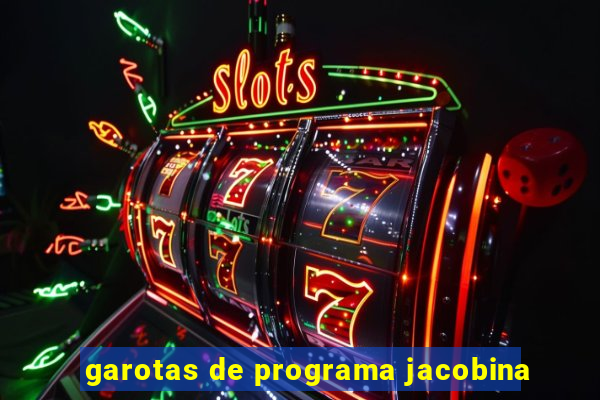 garotas de programa jacobina